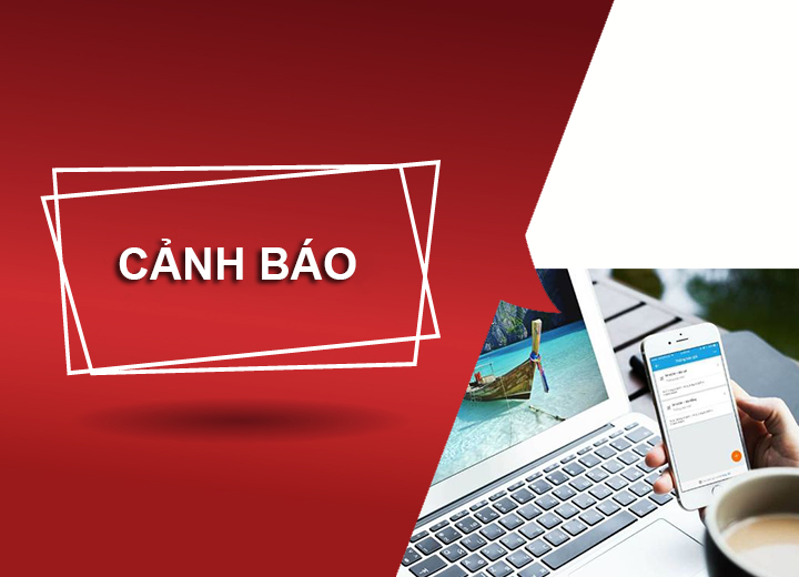 Cảnh báo thủ đoạn lừa đảo đặt phòng, vé máy bay, tour du lịch