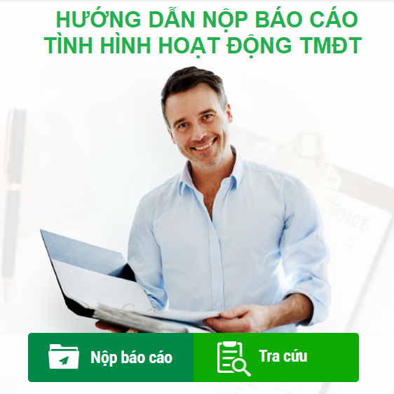 Làm thế nào để nộp trực tuyến Báo cáo về tình hình hoạt động thương mại điện tử hàng năm?